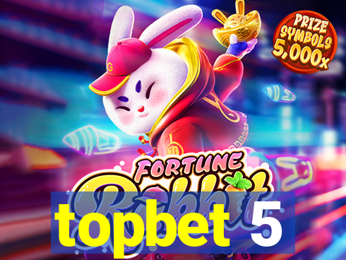 topbet 5